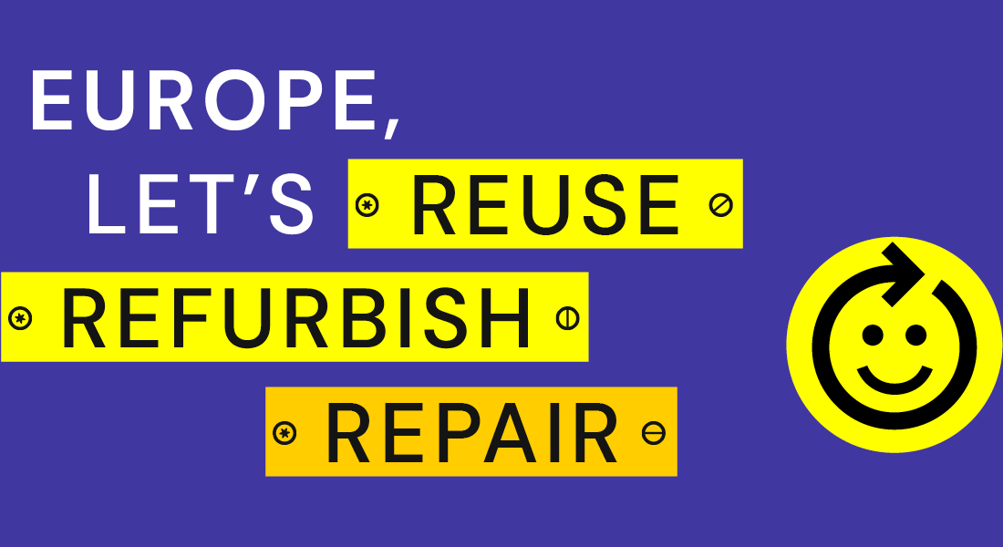 Europe, Let's Reuse, Refurbish, Repair